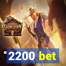 2200 bet